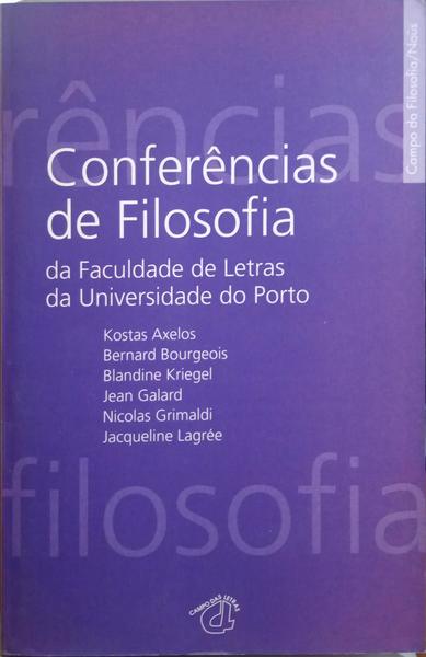 AXELOS. (Kostas) et al. CONFERÊNCIAS DE FILOSOFIA.