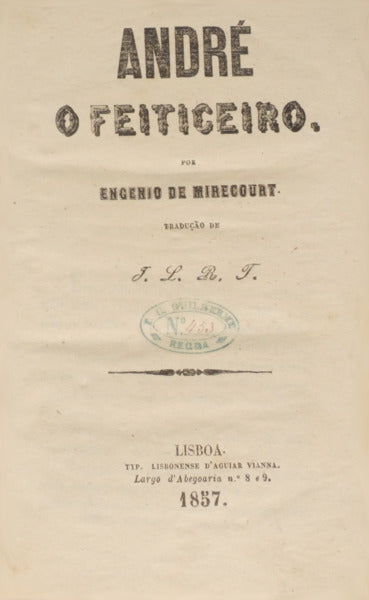 MIRECOURT. (Eugénio de) ANDRÉ, O FEITICEIRO.