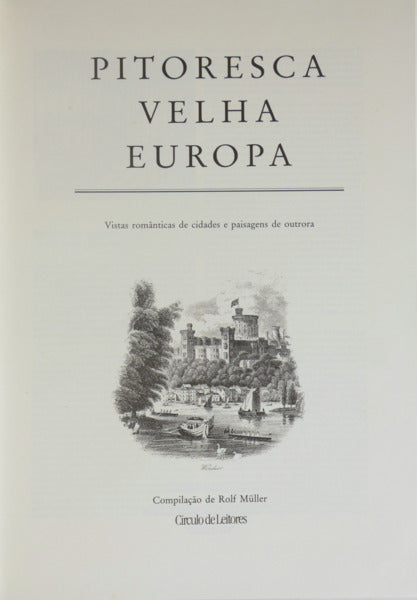 MÜLLER. (Rolf) PITORESCA VELHA EUROPA.