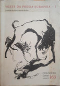 MOURÃO FERREIRA. (David) VOZES DA POESIA EUROPEIA, I - II. COLÓQUIO LETRAS N.º 163 - 164.