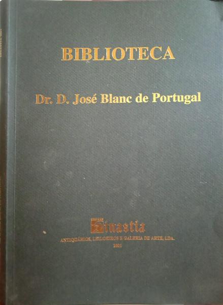 BURNAY. (Luis P.) BIBLIOTECA DO POETA E CRÍTICO DE ARTE DR. D. JOSÉ BLANC DE PORTUGAL.