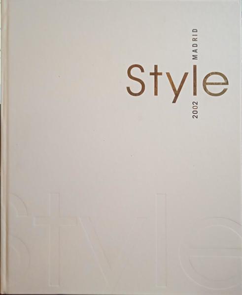 STYLE, MADRID 2002.