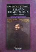 BARRAULT. (Jean-Michel) FERNÃO DE MAGALHÃES, A TERRA É REDONDA.