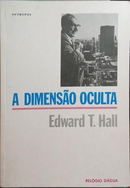 HALL. (Edward T.) A DIMENSÃO OCULTA.