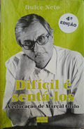 NETO. (Dulce) DIFÍCIL É SENTA-LOS. [4.ª EDIÇÃO]