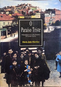 MARTINS. (Maria João) O PARAÍSO TRISTE.