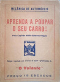 ESTEVES FELGAS. (Hélio) APRENDA A POUPAR O SEU CARRO!