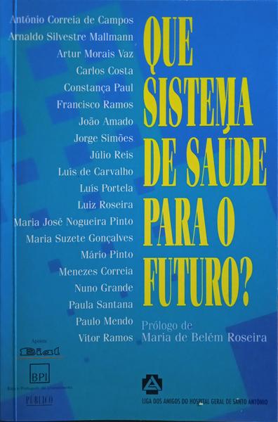 QUE SISTEMA DE SAÚDE PARA O FUTURO?