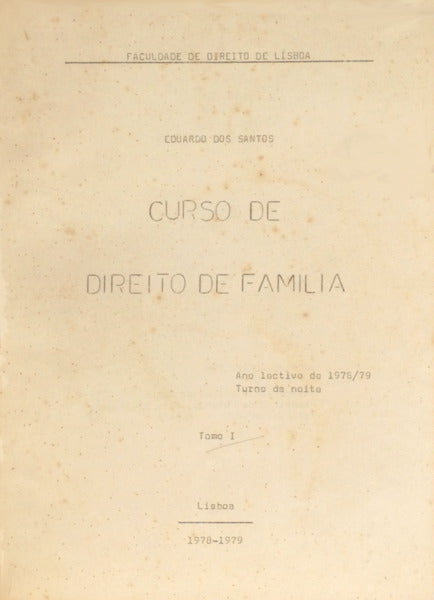 SANTOS. (Eduardo dos) CURSO DE DIREITO DE FAMILIA, TOMO I.