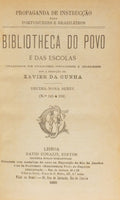 BIBLIOTHECA DO POVO E DAS ESCOLAS, [19.ª] DECIMA-NONA SÉRIE, N.º 145-152.