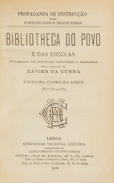 BIBLIOTHECA DO POVO E DAS ESCOLAS, [21.ª] VIGÉSIMA-PRIMEIRA SÉRIE, N.º 161-168.