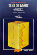 MADUREIRA. (Arnaldo) O 28 DE MAIO, ELEMENTOS PARA A SUA COMPREENSÃO. [VOLUME I]