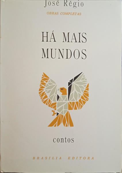 RÉGIO. (José) HÁ MAIS MUNDOS. [3.ª EDIÇÃO]