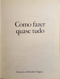 COMO FAZER QUASE TUDO. [1.ª REIMPRESSÃO]