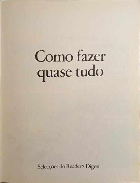COMO FAZER QUASE TUDO. [1.ª REIMPRESSÃO]