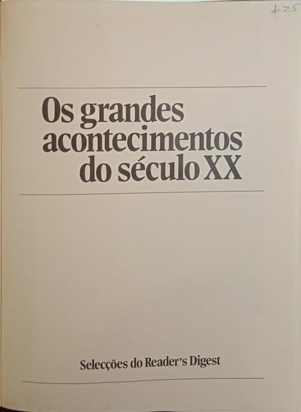 GRANDES (OS) ACONTECIMENTOS DO SÉCULO XX.
