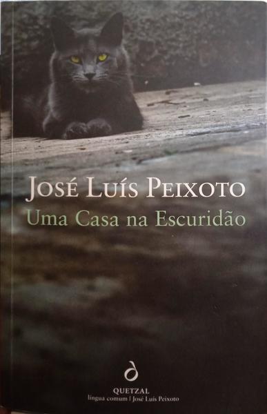 PEIXOTO. (José Luís) UMA CASA NA ESCURIDÃO. [10.ª EDIÇÃO]