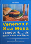 MENDES. (Teresa) VENENOS À SUA MESA.