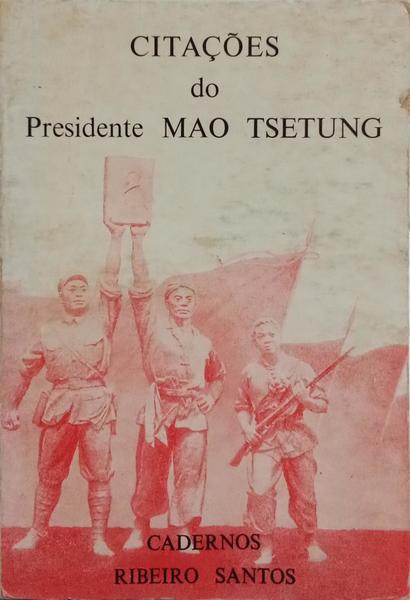 MAO TSÉ-TUNG. CITAÇÕES.