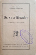 GRAVE. (João) OS SACRIFICADOS. [1.ª EDIÇÃO]