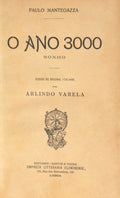 MANTEGAZZA. (Paolo) O ANO 3000.