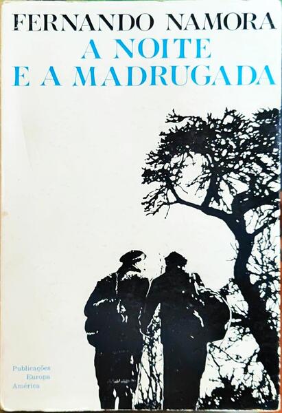 NAMORA. (Fernando) A NOITE E A MADRUGADA.