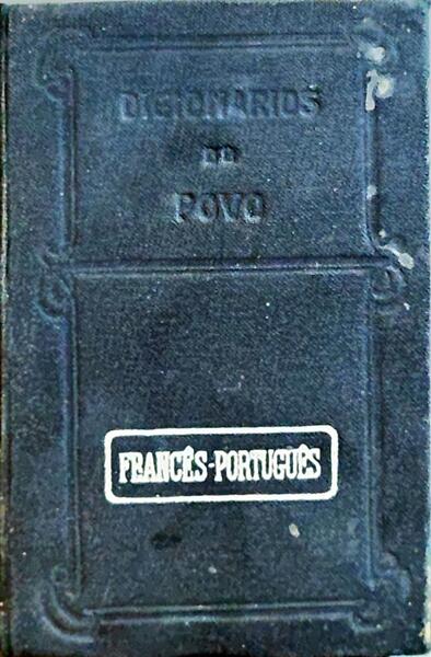 DICIONÁRIO FRANCÊS-PORTUGUÊS.