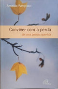 CONVIVER COM A PERDA DE UMA PESSOA QUERIDA.