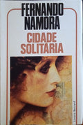 CIDADE SOLITÁRIA. [7.ª EDIÇÃO]