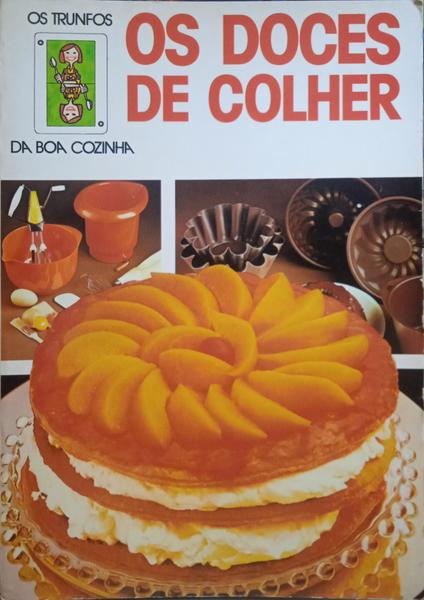 OS DOCES DE COLHER.