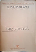 STERNBERG. (Fritz) EL IMPERIALISMO.