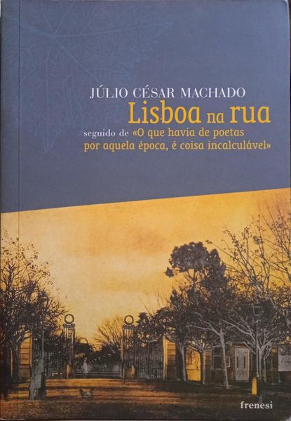 LISBOA NA RUA. [1.ª EDIÇÃO]