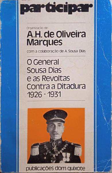 O GENERAL SOUSA DIAS E AS REVOLTAS CONTRA A DITADURA 1926-1931.