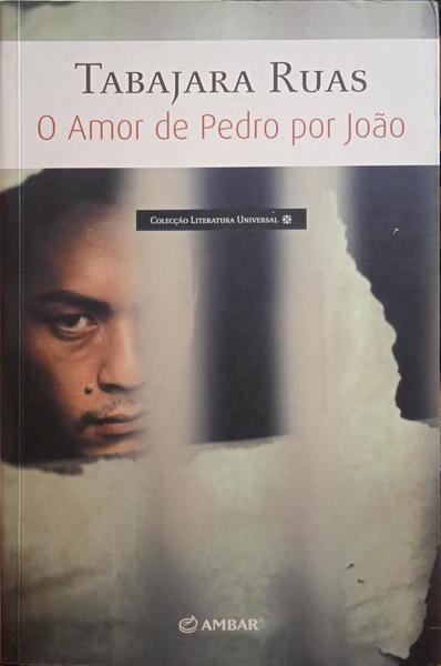 O AMOR DE PEDRO POR JOÃO.
