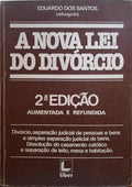 SANTOS. (Eduardo dos) A NOVA LEI DO DIVÓRCIO. [2.ª EDIÇÃO]