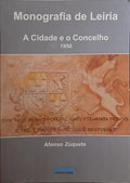 MONOGRAFIA DE LEIRIA: A CIDADE E O CONCELHO 1950.