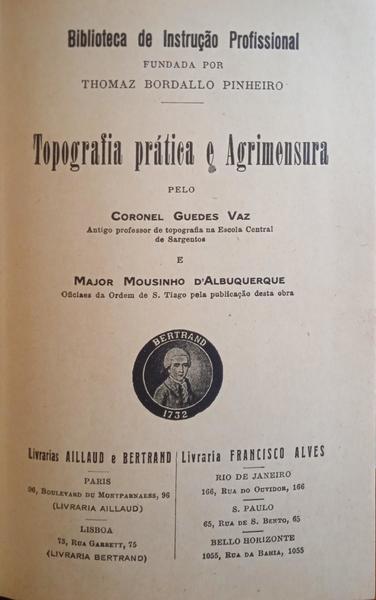 GUEDES VAZ e Mousinho de Albuquerque. TOPOGRAFIA PRÁTICA E AGRIMENSURA.