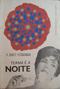 SCOTT FITZGERALD. (Francis Scott) TERNA É A NOITE. [2.ª EDIÇÃO]