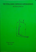 DUARTE. (Filipe) e Rui Vaz. NEVRALGIAS CERVICO-BRAQUIAIS, MONOGRAFIA.