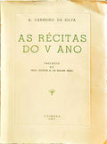CARNEIRO DA SILVA. (A.) AS RÉCITAS DO V ANO.
