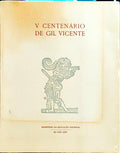 CENTENARIO (V) DE GIL VICENTE.