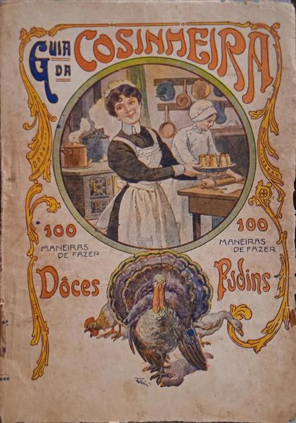 ARTE DE COSINHAR OU A GUIA DA COSINHEIRA, DOCES E PUDINGS.