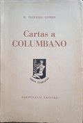 TEIXEIRA GOMES. (Manuel) CARTAS A COLUMBANO. [2.ª EDIÇÃO]