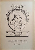 AD PVBLII VERGILII MARONIS, DIEM EXITIALEM BIS MILLESIMVM CELEBRANDVM. COMEMORAÇÕES DO BIMILENÁRIO DA MORTE DE VIRGÍLIO 19 A.C - 1981.