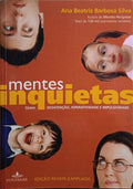 SILVA. (Ana Beatriz Barbosa) MENTES INQUIETAS.