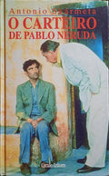 SKÁRMETA. (Antonio) O CARTEIRO DE PABLO NERUDA. (1997)
