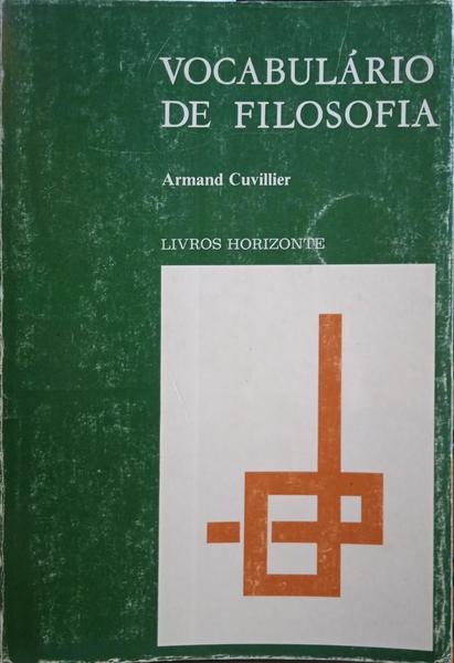CUVILLIER. (Armand) VOCABULÁRIO DE FILOSOFIA. [5.ª EDIÇÃO]