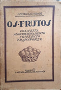VIEIRA NATIVIDADE. (Joaquim) OS FRUTOS.