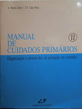 ZURRO. (A. Martín) e J. F. Cano Pérez. MANUAL DE CUIDADOS PRIMÁRIOS. [VOLUME II]