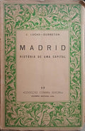 LUCAS-DUBRETON. (Jean) MADRID, HISTÓRIA DE UMA CAPITAL.